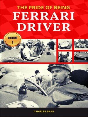 cover image of The Pride of Being Ferrari Driver – Volume 1